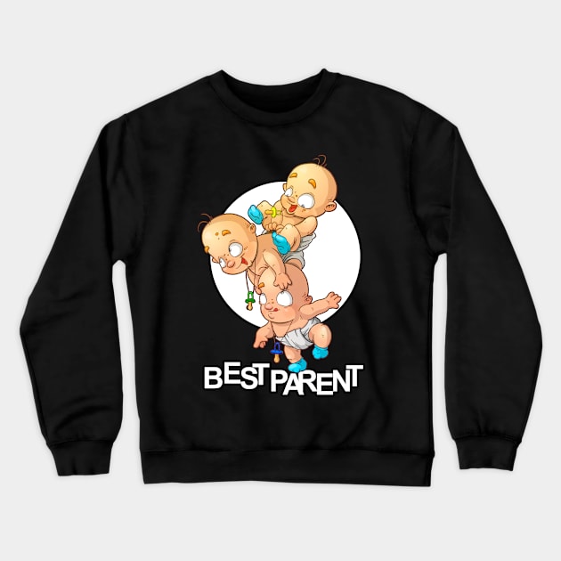 Best Parent Crewneck Sweatshirt by PontPilat